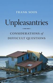 Paperback Unpleasantries: Considerations of Difficult Questions Book