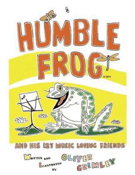 Paperback Humble Frog and His 127 Music Loving Friends Book