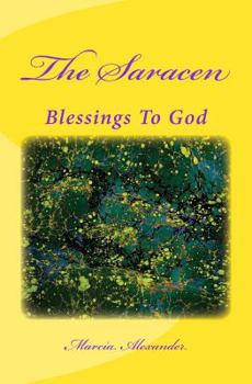 Paperback The Saracen: Blessings To God Book