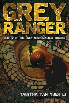 Grey Ranger: Book 2 in the Grey Necromancer Trilogv (The Grey Necromancer Trilogy)