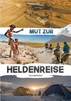 Paperback Heldenreise: Mut zur Heldenreise [German] Book