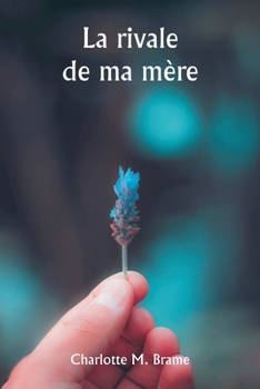 Paperback La rivale de ma mère [French] Book