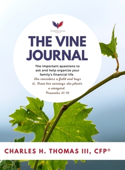 Hardcover The Vine Journal: The important questions to ask and help organize your family's financial life. Book