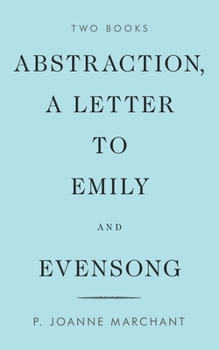 Paperback Abstraction, a Letter to Emily and Evensong Book