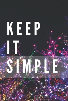 Paperback Keep It Simple Notebook: Composition Notebook - Take Note - Journal - Diary - Photo Album (110 Pages, Blank, 6 x 9) Book