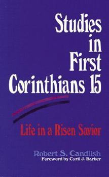 Paperback Studies in First Corinthians 15: Life in a Risen Savior Book