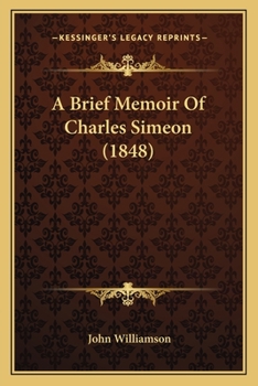 A Brief Memoir Of Charles Simeon