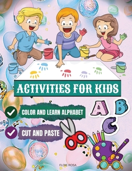 Activities for Kids: Have a Happy Easter Alphabet with Easter Eggs Coloring Book for Kids Activity Book for Preschoolers Cut and paste activity book Coloring activity Easter book