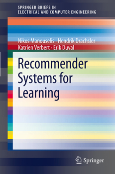Recommender Systems for Learning - Book  of the SpringerBriefs in Electrical and Computer Engineering