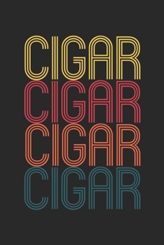 Vintage Cigar Notebook - Retro Cigar Lover Journal - Cigar Lover Gift - Smoking Diary: Medium College-Ruled Journey Diary, 110 page, Lined, 6x9 (15.2 x 22.9 cm)