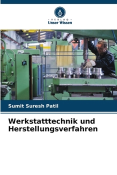 Paperback Werkstatttechnik und Herstellungsverfahren [German] Book