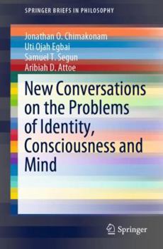Paperback New Conversations on the Problems of Identity, Consciousness and Mind Book