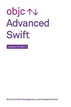 Paperback Advanced Swift: Updated for Swift 4 Book