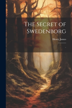 Paperback The Secret of Swedenborg: .. Book
