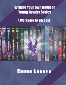 Paperback Writing Your Own Novel or Young Reader Series: A Workbook to Success Book
