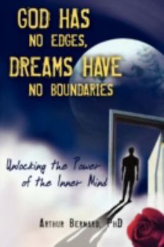 Paperback God Has No Edges, Dreams Have No Boundaries: Unlocking the Power of the Inner Mind Book