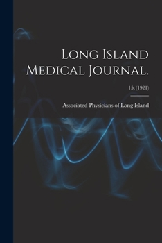 Paperback Long Island Medical Journal.; 15, (1921) Book