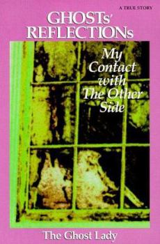 Paperback Ghosts' Reflections: My Contact with the Other Side Book