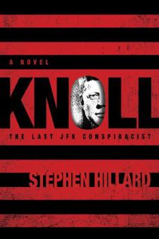 Hardcover Knoll: The Last JFK Conspiracist Book