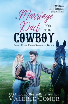 A Marriage Pact for the Cowboy: an opposites attract, secrets uncovered Montana Ranches Christian Romance (Sweet River Ranch Romance)