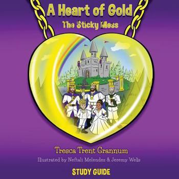 Paperback A Heart of Gold: The Sticky Mess Book