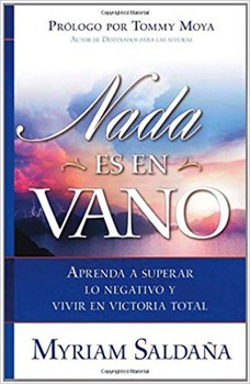 Paperback Nada Es en Vano = Nothing Is in Vain [Spanish] Book