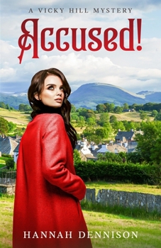 Accused! (A Vicky Hill Mystery)
