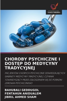 CHOROBY PSYCHICZNE I DOSTEP DO MEDYCYNY TRADYCYJNEJ (Polish Edition)