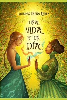Paperback Una vida y un día [Spanish] Book