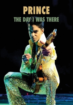 Paperback Prince - The Day I Was There Book