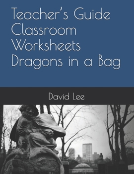 Paperback Teacher's Guide Classroom Worksheets Dragons in a Bag Book