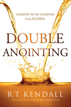 Paperback Double Anointing: Lessons to Be Learned from Elisha Book