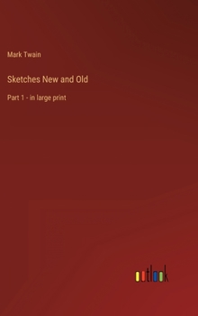 Hardcover Sketches New and Old: Part 1 - in large print Book