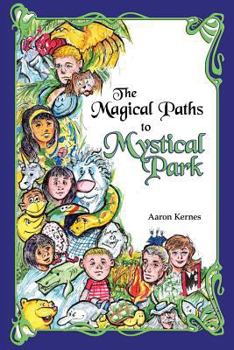 Paperback The Magical Paths to Mystical Park Book