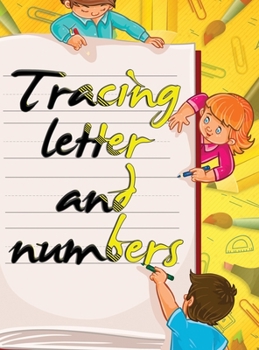 Tracing Letter and numbers: Amazing book with handwriting is for tracking practice lines, letters, and numbers for kids with Pen