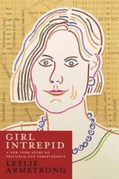 Paperback Girl Intrepid: A New York Story of Privilege and Perseverance Book