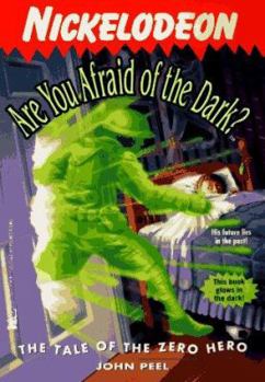 The Tale of the Zero Hero - Book #11 of the Are You Afraid of the Dark?