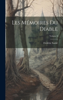 Hardcover Les Mémoires Du Diable; Volume 8 [French] Book