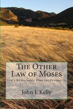 Paperback The Other Law of Moses: God's Remarkable Plan for Prosperity Book