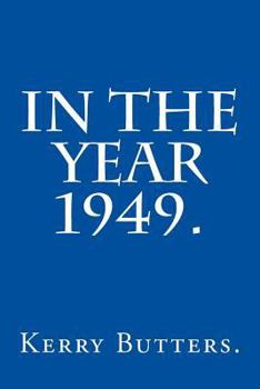 Paperback In the Year 1949. Book