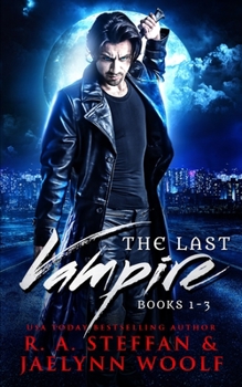 The Last Vampire: Books 1-3 - Book  of the Last Vampire