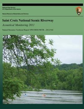 Paperback Saint Croix National Scenic Riverway Acoustical Monitoring 2011 Book
