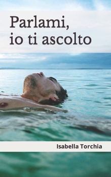 Paperback Parlami, io ti ascolto [Italian] Book