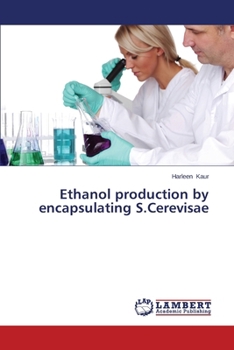 Paperback Ethanol Production by Encapsulating S.Cerevisae Book