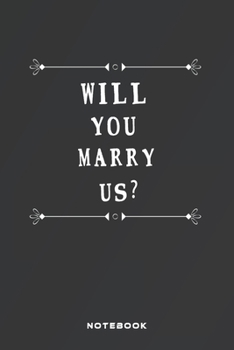 Will You Marry Us : Fill in the Blank Notebook and Memory Journal for Friends, Lovers,Couple 110 Lined Pages