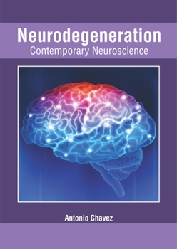 Hardcover Neurodegeneration: Contemporary Neuroscience Book