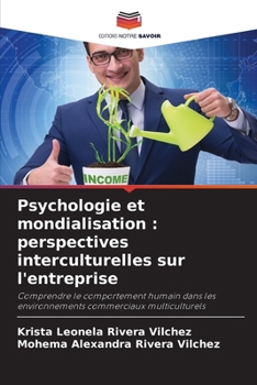 Psychologie et mondialisation: perspectives interculturelles sur l'entreprise (French Edition)
