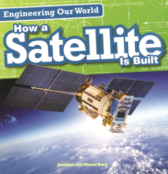 Library Binding How a Satellite Is Built Book
