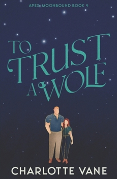 Paperback To Trust a Wolf Book