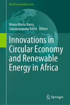Innovations in Circular Economy and Renewable Energy in Africa (World Sustainability Series)